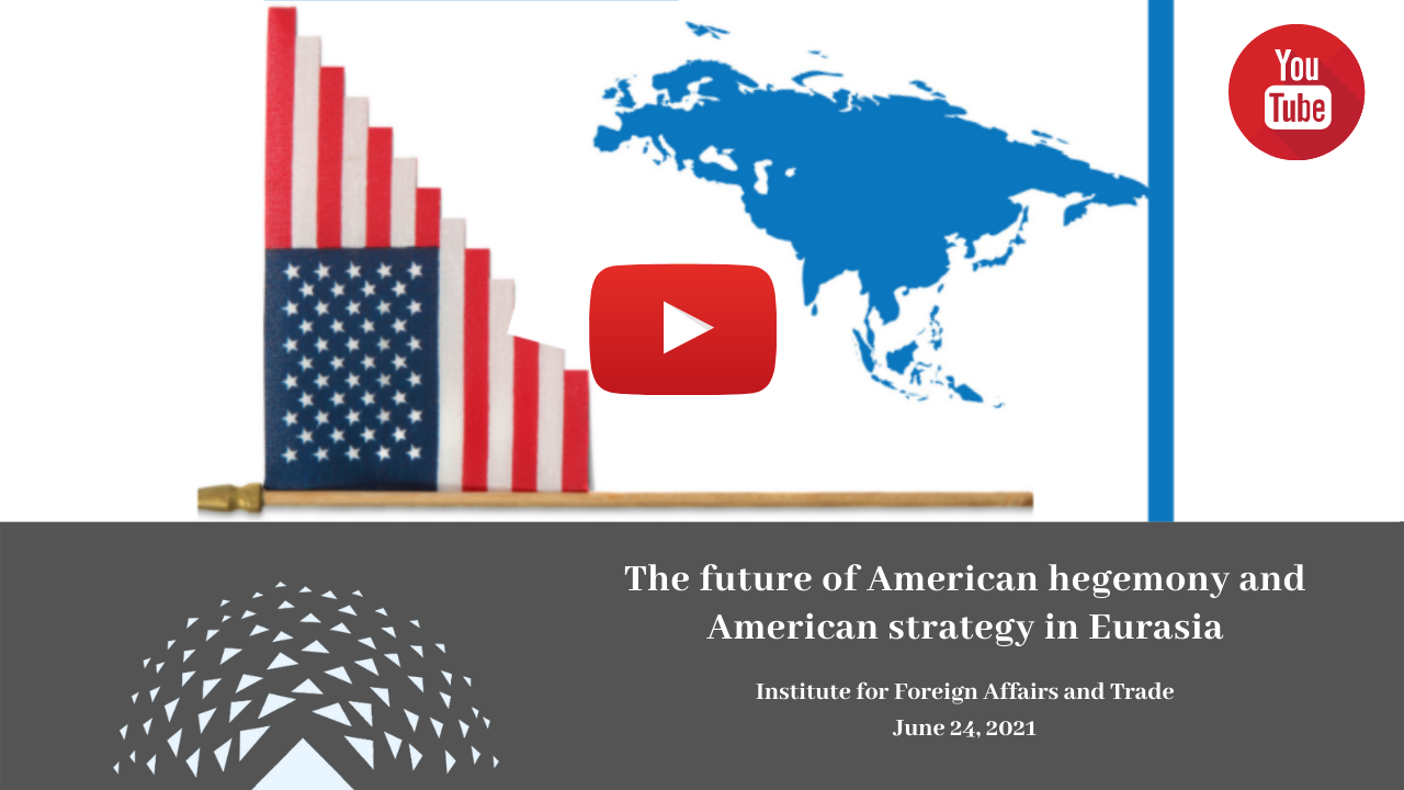 The Future of American Hegemony and American Strategy in Eurasia