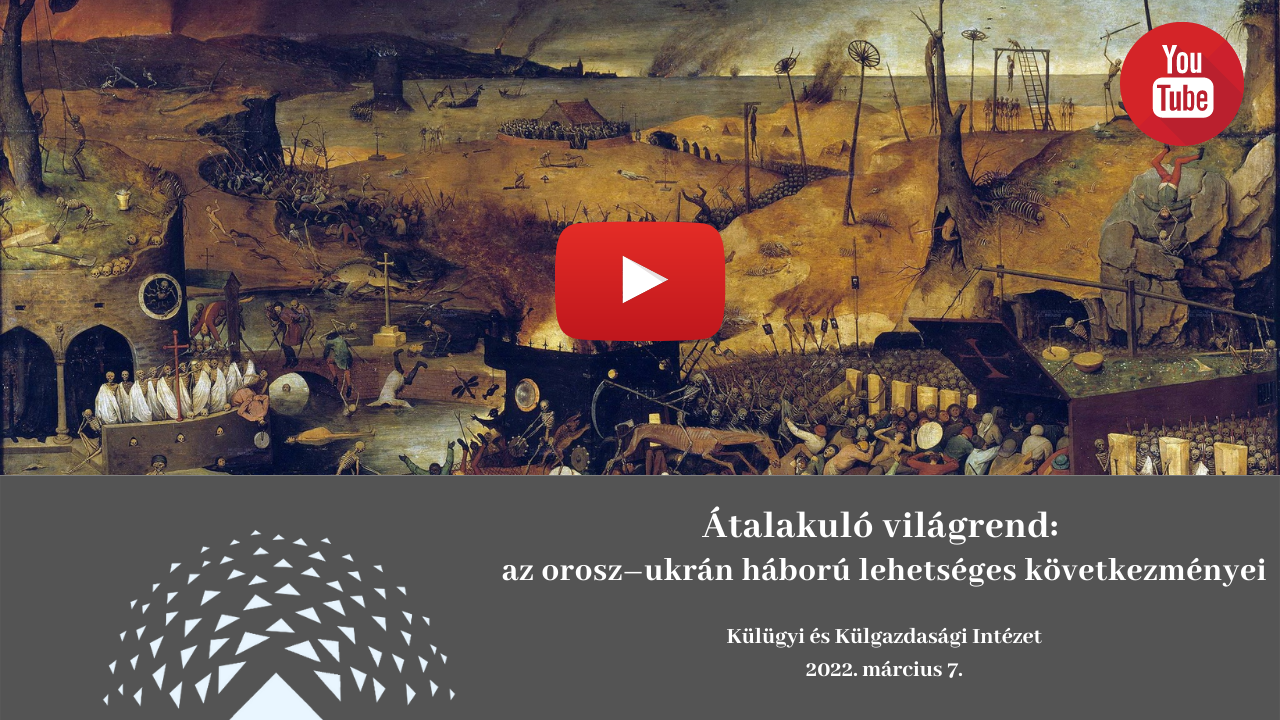 Átalakuló világrend: az orosz–ukrán háború lehetséges következményei