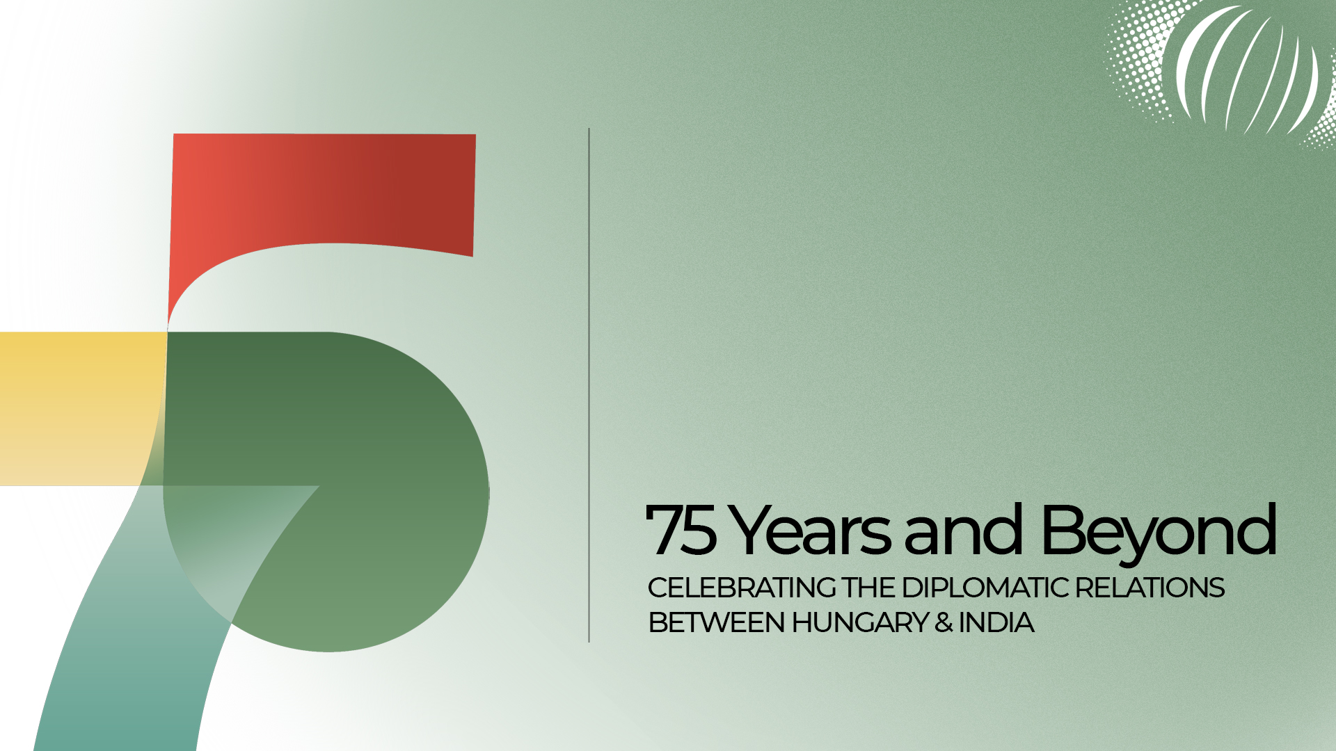 75 Years and Beyond – Celebrating the Diplomatic Relations between Hungary and India